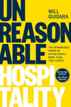 Unreasonable Hospitality: The Remarkable Power of Giving People More Than They Expect (The Unreasonable Hospitality Collection)