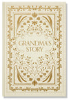 Grandma's Story: A Memory and Keepsake Journal for My Family (Heirloom Story Books and Guided Journals)