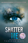 Shatter Me: A Journey of Strength and Rebellion Against a Dictatorship (Shatter Me: Series One, 1)