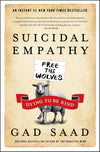 Suicidal Empathy: Dying to Be Kind