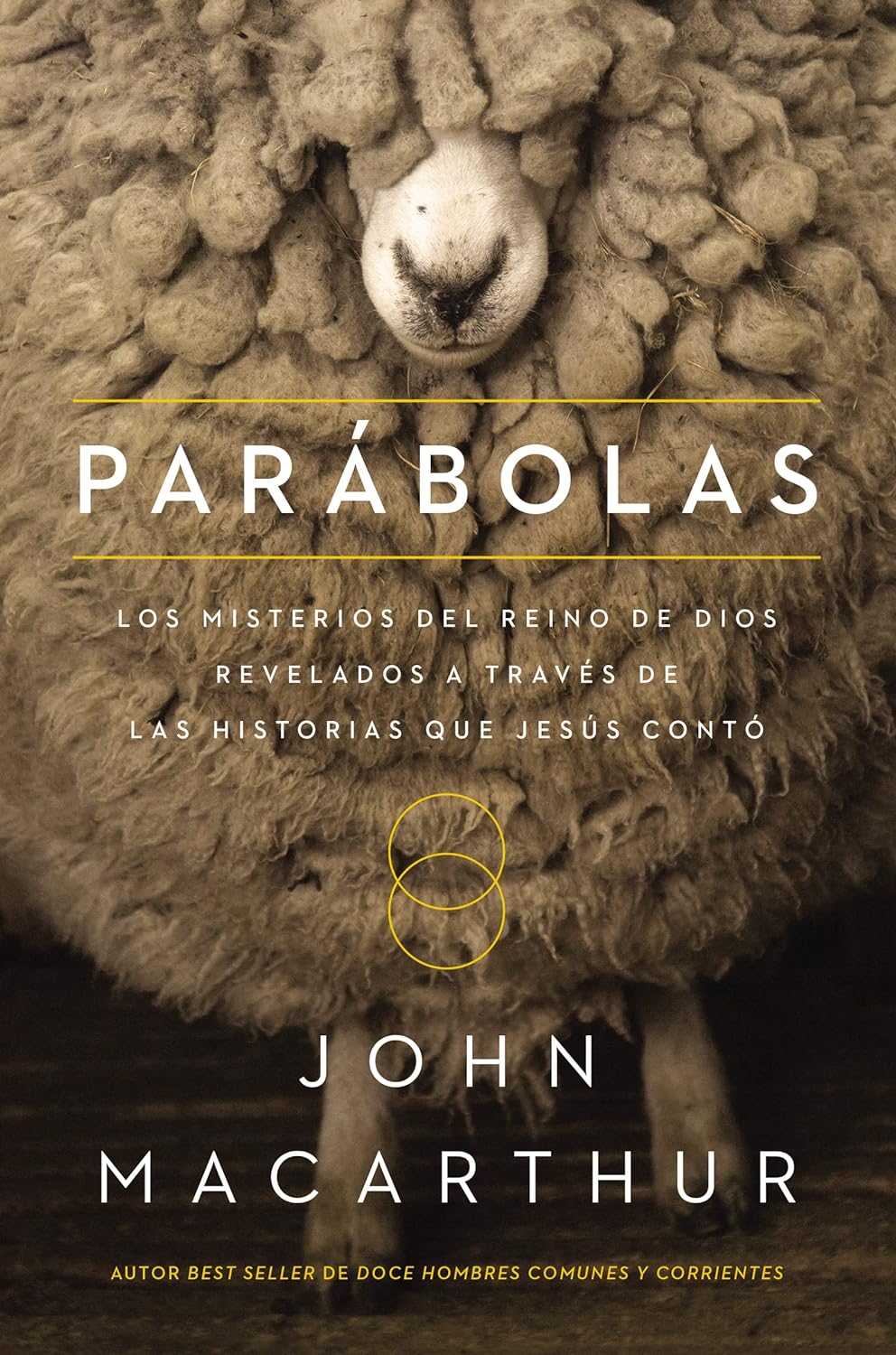 Parábolas: Los misterios del reino de Dios revelados a través de las historias que Jesús contó (Spanish Edition)