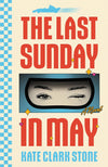 The Last Sunday in May: A Novel