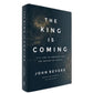The King Is Coming: It's Time to Prepare for the Return of Christ