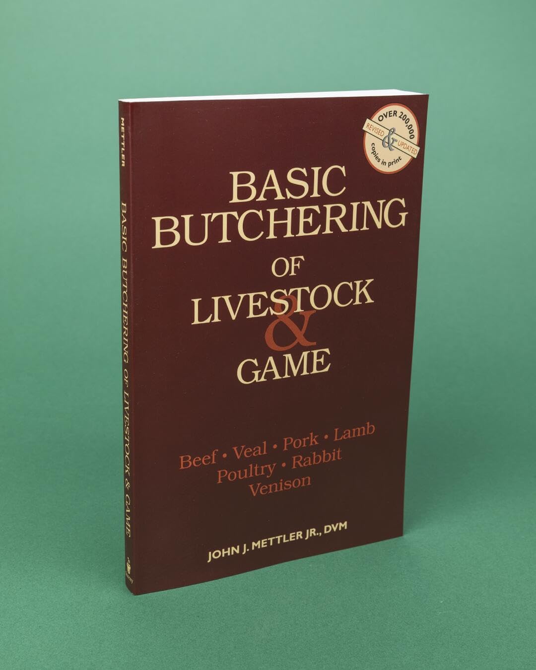 Basic Butchering of Livestock & Game: Beef, Veal, Pork, Lamb, Poultry, Rabbit, Venison
