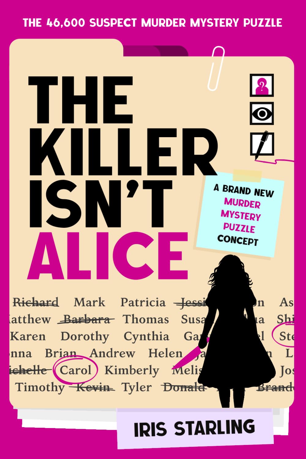 The Killer Isn't Alice: The 46,600 Suspect Murder Mystery Puzzle