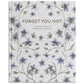 Forget You Not: A Guided Grief Journal & Keepsake for Navigating Life Through Loss