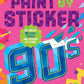 Paint by Sticker (Official): 90s: Re-create 12 Iconic Images One Sticker at a Time!