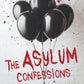 The Asylum Confessions