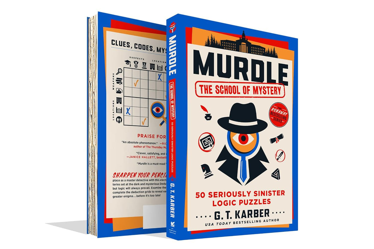 Murdle: The School of Mystery: 50 Seriously Sinister Logic Puzzles