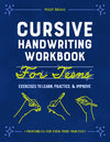 Cursive Handwriting Workbook for Teens: Exercises to Learn, Practice, and Improve