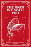 The Ones We Wait For: A Novel