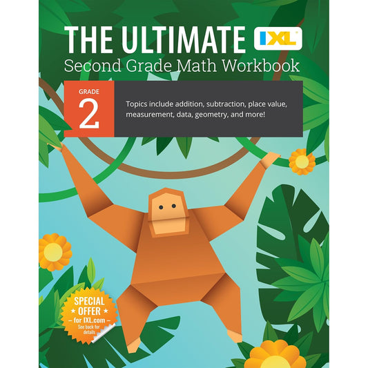 The IXL Ultimate 2nd Grade Math Workbook, Activity Book for Kids Ages 7-8 Covering Addition, Subtraction, Place Value, Geometry, Measuring, and More Mathematics (IXL Ultimate Workbooks)