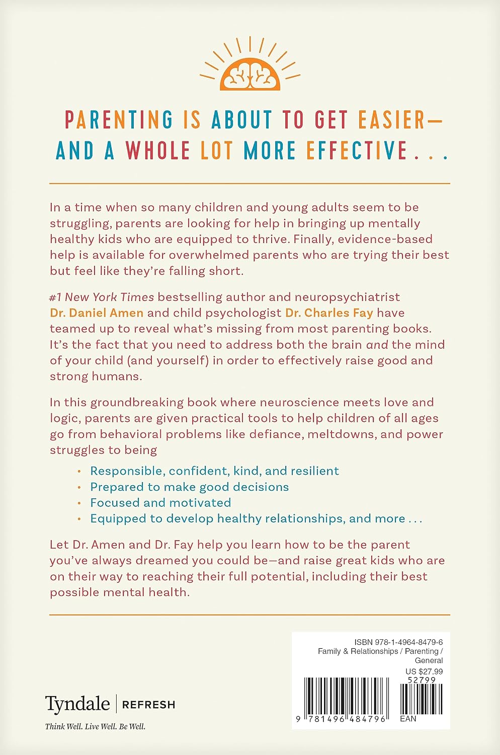 Raising Mentally Strong Kids: How to Combine the Power of Neuroscience with Love and Logic to Grow Confident, Kind, Responsible, and Resilient Children and Young Adults
