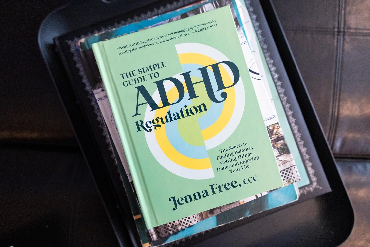 The Simple Guide to ADHD Regulation: The Secret to Finding Balance, Getting Things Done, and Enjoying Your Life