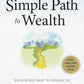 The Simple Path to Wealth: Your Road Map to Financial Independence and a Rich, Free Life