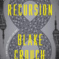 Recursion: A Novel