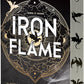 Iron Flame (The Empyrean, 2)