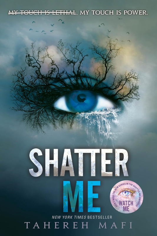 Shatter Me: A Journey of Strength and Rebellion Against a Dictatorship (Shatter Me: Series One, 1)