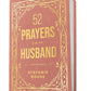 52 Prayers for My Husband: A Devotional to Build a Healthy, Loving Marriage that Will Last a Lifetime