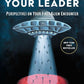 Take Me to Your Leader: Perspectives on Your First Alien Encounter