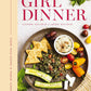 Girl Dinner: 85 Snack Plates and No-Cook Meals