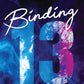 Binding 13 (Standard Edition): Epic, emotional and addictive romance from the TikTok phenomenon (Boys of Tommen, 1)