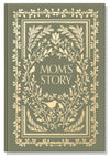 Mom's Story: A Memory and Keepsake Journal for My Family (Heirloom Story Books and Guided Journals)